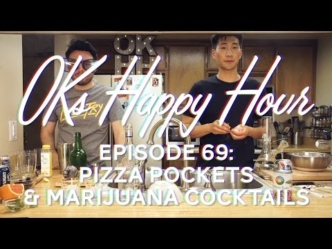 OKs Happy Hour Ep.69: Pizza poppers & Marijuana cocktails