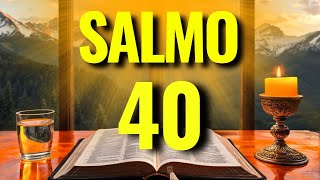 SALMO 40 PARA QUEM PEDE UM SOCORRO IMEDIATO, UM MILAGRE REAL E PROTEÇÃO DIVINA