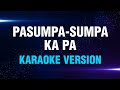 PASUMPA-SUMPA KA PA - Alynna | Karaoke Version | koolSound