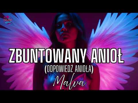 Zbuntowany Anioł (Odpowiedź Anioła) - Malva