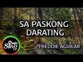 [MAGICSING Karaoke] FREDDIE AGUILAR_SA PASKONG DARATING karaoke | Tagalog