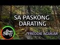 MAGICSING Karaoke FREDDIE AGUILAR SA PASKONG DARATING Karaoke Tagalog
