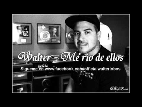 Walter - Me rio de ellos /ONELifeTV/DKalleRecords