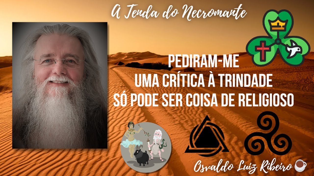 1253. Pediram-me uma crítica à Trindade: só pode ser coisa de religioso