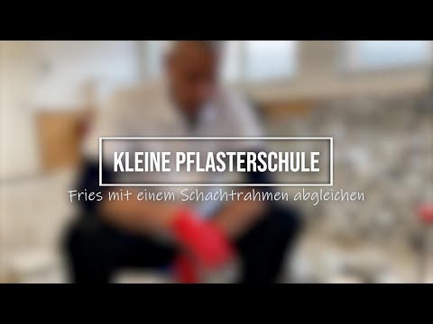 Kleine Pflasterschule - Fries und Einfassung 4: Einfassung eines Schachtkastens mit einem Saum