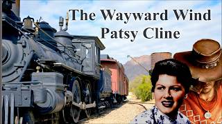 The Wayward Wind Patsy Cline with Lyrics