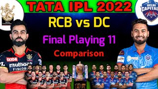 IPL 2022 | Bangalore vs Delhi Playing 11 | RCB vs DC Playing 11 2022 | RCB vs DC