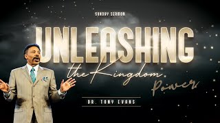 Tony Evans | Oak Cliff Bible Fellowship | Unleashing the Kingdom: Power