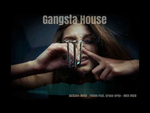 Gustavo Mota & Evoxx feat. Grace Grey - MEU VÍCIO