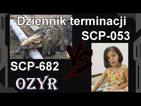 SCP-682 vs SCP-053 (Dziennik terminacji)