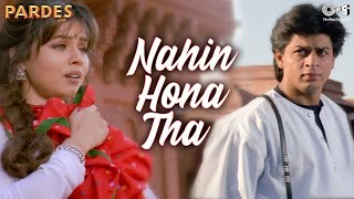 Download lagu Nahin Hona Tha | Pardes परदेस Songs | Udit Narayan | Alka Yagnik | Shah Rukh Khan,Mahima Chaudhry mp3