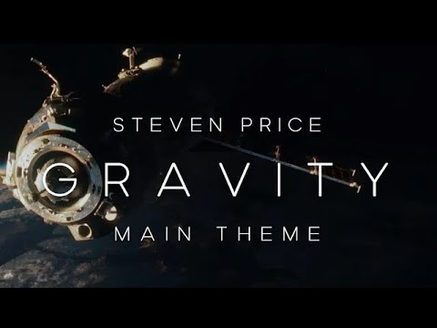 Gravity (soundtrack) - Main Theme | Steven Price