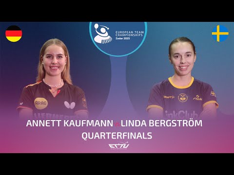 ANNETT KAUFMANN (GER) vs LINDA BERGSTRÖM (SWE) | European Championships - Quarterfinals | Highlights