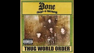 Bone Thugs-N-Harmony - Guess Who&#39;s Back feat. LaReece (Thug World Order)