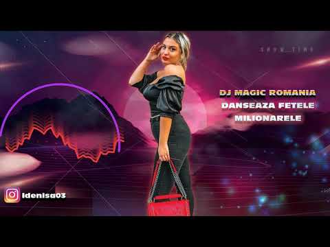 Danseaza Fetele Milionarele ❌ Zane de Romania ❌ Dj Magic Remix