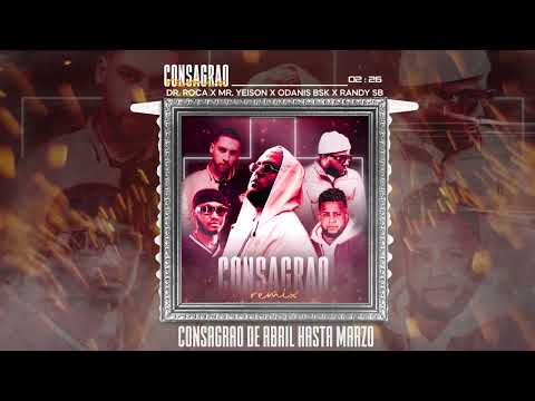 CandelariO - Consagrao Remix ft Dr. Roca, Mr Yeison, Odanis Bsk, Randy Sb
