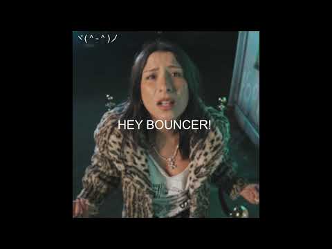 Video thumbnail for HEY BOUNCER!