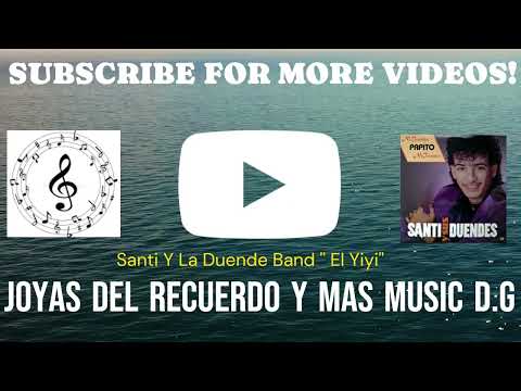 Santi Y La Duende Band '' El Yiyi''