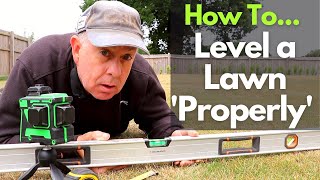 The Step by Step Guide to Levelling Your Lawn