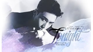 [Vietsub-Kara] TONIGHT - LAY (ZHANG YIXING) || 1st mini album &#39;Lose Control&#39;