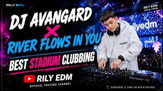Download lagu DJ AVANGARD X RIVER FLOWS IN YOU | BEST STADIUM CLUBBING BREAKBEAT FULL BASS MIX 2026 - RILY EDM mp3 Download lagu DJ AVANGARD X RIVER FLOWS IN YOU | BEST STADIUM CLUBBING BREAKBEAT FULL BASS MIX 2026 - RILY EDM mp3