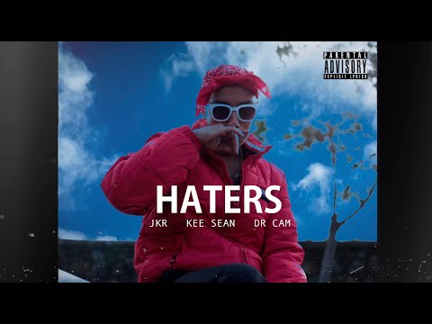 HATERS - JKR X KEE SEAN X Dr CAM (teaser video)
