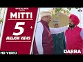 Mitti | Darra | Akram Rahi | New Punjabi Song 2018 | White Hill Music