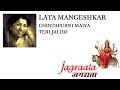 Lata Mangeshkar - Chintapurni Maiya Teri Jai Ho