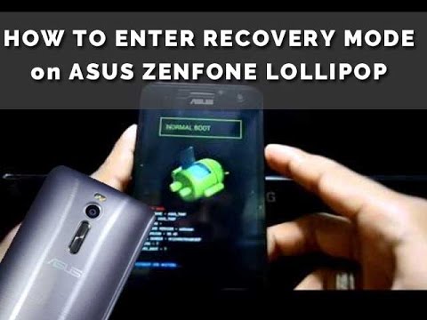 How to enter into Recovery Mode on  Asus Zenfone Selfie Deluxe Laser Running Lollipop