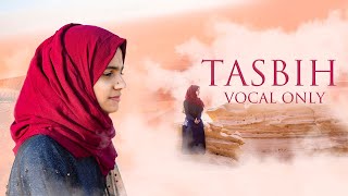 Download lagu Tasbih (Vocal Only) | Ayisha Abdul Basith mp3