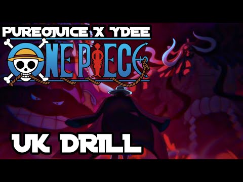 One Piece UK Drill - PureOJuice X YDEE {1 Hourloop}