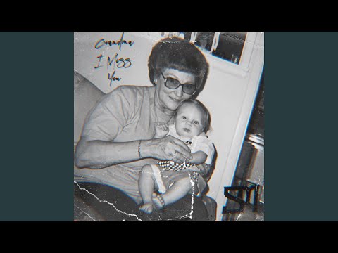 Grandma I Miss You