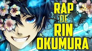 RAP DE RIN OKUMURA ( Ao no Exorcist ) | Mc Energy