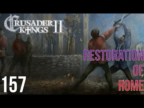 Crusader Kings 2 Restoration Of Rome 157