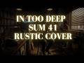 In Too Deep Sum 41 Rustic Poems Cover