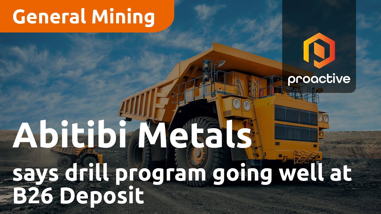 Abitibi Metals says drill program going well at B26 Deposit with plans for at least 10,000 metres