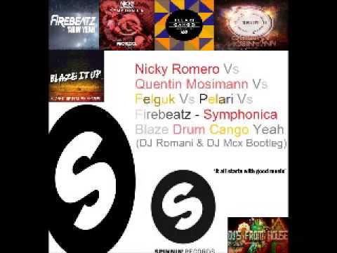 Nicky Romero Vs Quentin Mosimann - Symphonica Blaze Drum Cango (Dj Romani &Dj Mcx Bootleg)