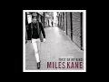 Miles Kane - First Of My Kind (Prod. Skream) 