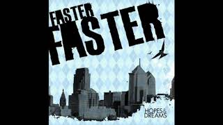 Faster Faster - Hopes &amp; Dreams (Full Album 2008)