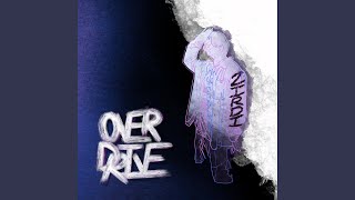Overdrive, Pt. 1 – My Life Music Video