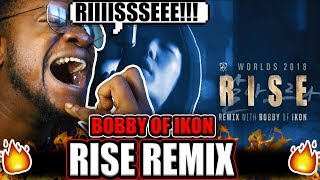 RISE Remix (ft. BOBBY (바비) of iKON) | Worlds 2018 - League of Legends