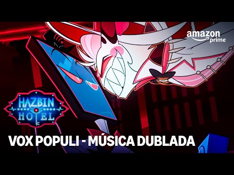VOX POPULI (Música Completa)- Hazbin Hotel  | Prime Video