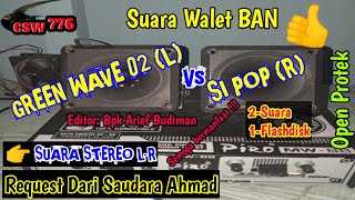 Download lagu SP GREEN WAVE 02 STEREO INAP POP POPULASI - SUARA WALET ORIGINAL BAN KOMBINASI mp3
