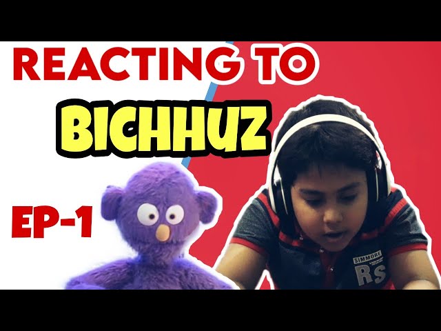 A Kid Reacting to Bichhuz Episode 1 | ZabirBro Reaction| Nuhash Humayun | Pritom Hasan | The BroHood