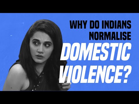 Why Do Indians Normalise Domestic Violence?