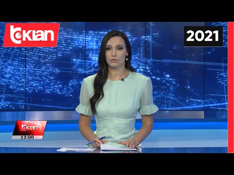 Edicioni i Lajmeve Tv Klan 21 Gusht 2021, ora 12:00 Lajme - News