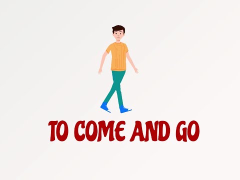 COME AND GO - Verb Phrase (689) Origin - Two Meanings - Animated - English Tutor Nick P
