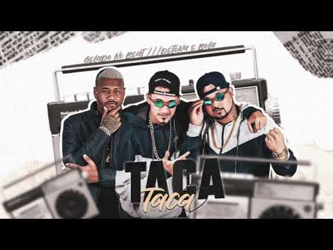 TACA TACA - GELADO NO BEAT,DETONA E BOLA