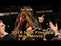 2016 NBA Finals Mini Movie Full Cavs Defeat Warriors 4 3