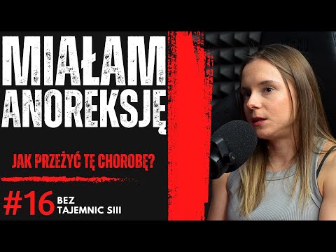 "MIAŁAM ANOREKSJĘ i WAŻYŁAM 35 KG" DO CZEGO PROWADZI TA CHOROBA i NIEJEDZENIE?!